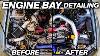 Nasty Engine Bay Detailing Tutorial How To Deep Clean Your Engine